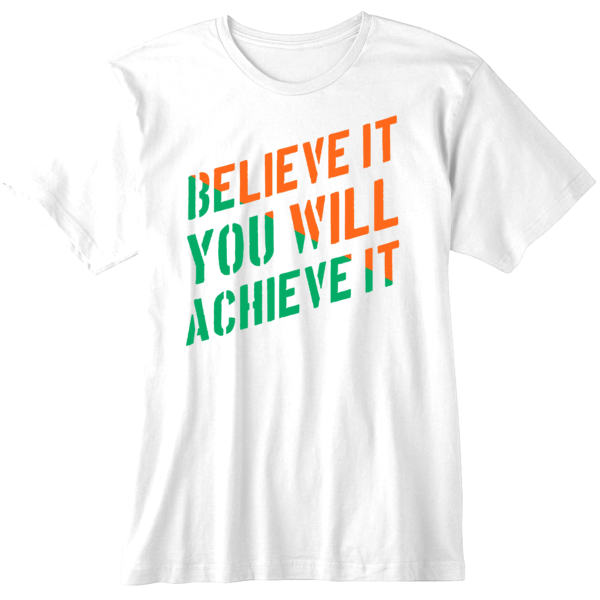 MG52 - BELIEVE IT & YOU WILL ACHIEVE IT - WHITE